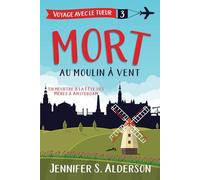 Mort au moulin à vent: Un meurtre à la Fête des Mères à Amsterdam