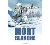 Mort Blanche - histoire complète Kid Toussaint (Auteur), Holgado (Dessinateur)