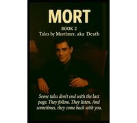 Mort Book 2: Tales by Mortimer, aka Death