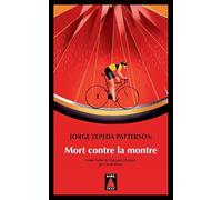 Jorge Zepeda Patterson – Mort contre la montre – Roman – Poche – Actes Sud
