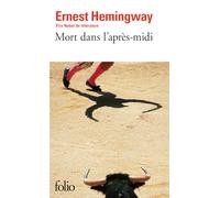 Ernest Hemingway – Mort dans l'après-midi – Traduction René Daumal – Gallimard Poche