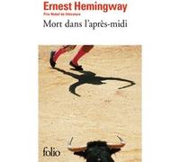 Mort dans l'après-midi Ernest Hemingway (Auteur), René Daumal (Traduction)
