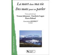 Mort dans ma vie des mots pour en parler (la) - ASSOCIA JALMALV - Chronique Sociale - broché - Essai