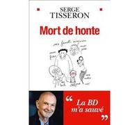 Mort de honte Serge Tisseron (Auteur)