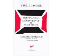 Paul Claudel – Mort de Judas – Le point de vue de Ponce Pilate