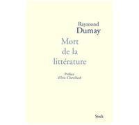 Mort de la littérature - Raymond Dumay - Stock - broché - Essai