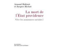 Mort De L'etat-Providence - Vive Les Assurances Sociales !