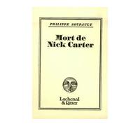 Mort de Nick Carter - Philippe Soupault - Lachenal Et Ritter - broché - Roman