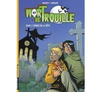 Mort de trouille t4 - dans l'ombre de la bete