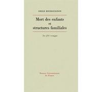 Mort des enfants et structures familiales Odile Bourguignon (Auteur)