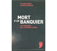 MORT D'UN BANQUIER - LES DESSOUS DE L'AFFAIRE STERN