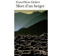 Mort d'un berger Franz-Olivier Giesbert (Auteur)