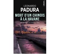 Mort d'un Chinois à La Havane - Leonardo Padura (Fuentes) - Points - Poche - Roman