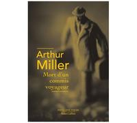 Arthur Miller – Mort d'un commis voyageur – Trad. Raymond Gérome – Robert Laffont, Poche – Théâtre