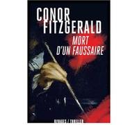 Mort d'un faussaire Conor Fitzgerald (Auteur), François Guérif (Collection dirigée par), Isabelle Maillet (Traduction)