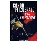 Mort d'un faussaire - Conor Fitzgerald - Rivages - broché - Roman
