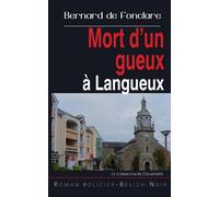 Mort d'un gueux à Langueux - Bernard de Fonclare - Astoure - Poche - Roman