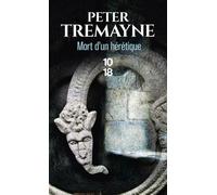 Mort d'un hérétique - Peter Tremayne - 10/18 - Poche - Roman