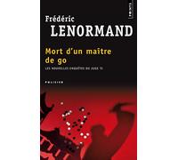 Frédéric Lenormand – Mort d'un maître de go – Les nouvelles enquêtes du juge Ti – Poche