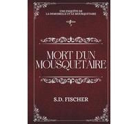 Mort d'un mousquetaire: Un cosy mystery pétillant teinté de romance