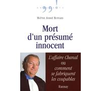 Mort d'un présumé innocent: L'affaire Chanal, ou comment se fabriquent les coupables