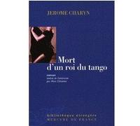 Mort d'un roi du tango Jérôme Charyn (Auteur), Marc Chénetier (Traduction)
