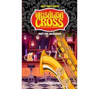 MORT D'UN SAXOFONISTA: Resol un nou i misteriós assassinat amb el club del crim dels criscrossers i CrisÀlida Cross