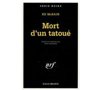 Mort d'un tatoué Ed Mc Bain (Auteur), Alain Chataignier (Traduction)