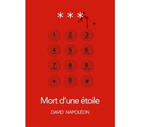 Mort d'une étoile - David Napoléon - Librinova - broché - Roman