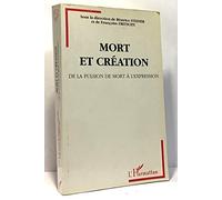 Mort et création De la pulsion de mort à l'expression - Barbara Steiner - L'harmattan - broché - Livre