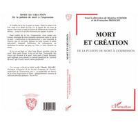 Mort et création De la pulsion de mort à l'expression - Barbara Steiner - L'harmattan - broché - Livre