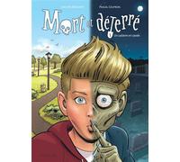 Mort et déterré - Tome 1 - Un cadavre en cavale - Jocelyn Boisvert - Dupuis - cartonné - Bande dessinée