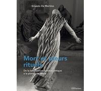 Mort et pleurs rituels - De la lamentation funèbre antique à - Ernesto de Martino - Ecole Des Hautes Etudes En Sciences Sociales - broché - Essai