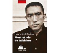 Mort et vie de mishima Henry Scott-Stokes (Auteur), Léo Dilé (Traduction)