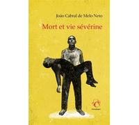 Mort et vie severine - Joao Cabral de Melo Neto - Chandeigne Et Lima - broché - Poésie