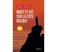 Mort et vif sur la côte Basque