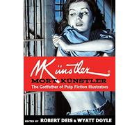 Mort Künstler: The Godfather of Pulp Fiction Illustrators
