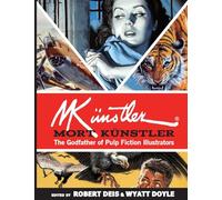 Mort Künstler: The Godfather of Pulp Fiction Illustrators