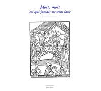 Mort, mort toi qui jamais ne seras lasse - Baudouin De Condé - Waknine Marguerite - broché - Essai