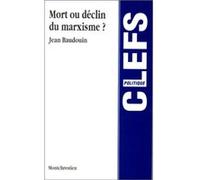 Mort ou declin du marxisme J. Baudouin (Auteur)