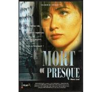 Mort ou Presque