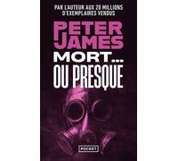 Mort... ou presque - Peter James - Pocket - Poche - Roman
