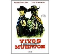 Mort ou vif... de préférence mort (1969) / Vivi o, preferibilmente, morti G