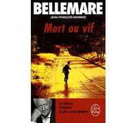 Mort Ou Vif - Les Chasses À L'homme Les Plus Extraordinaires