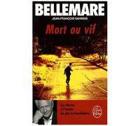 Mort Ou Vif - Les Chasses À L'homme Les Plus Extraordinaires