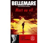 Mort ou vif - Pierre Bellemare - Lgf - Poche - Récit