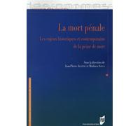 Mort pénale Les enjeux historiques et contemporains de la peine de mort - Pur - Presses Universitaires Rennes - broché - Etude