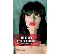 Mort postiche - Mehmet Murat Somer - Le Masque - broché - Roman