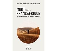 Jean-Philippe Leclaire – Mort pour la francafrique – Essai – Broché