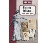 Mort pour la France Histoire de votre ancêtre - Yann Thomas - Orep - broché - Etude